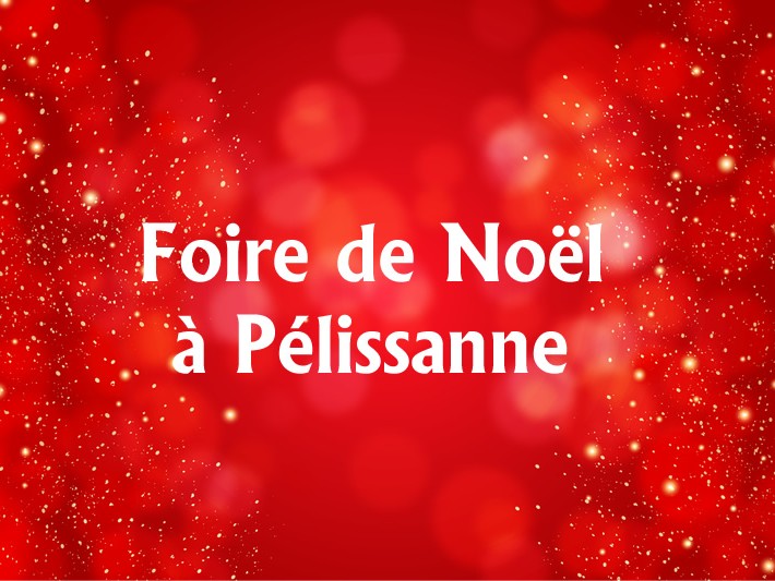 Foire de Noël 2023 de Pélissanne